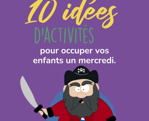 10 idées pour occuper vos enfants un mercredi